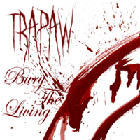 TRAPAW - Bury the Living cover 