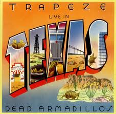 TRAPEZE - Live In Texas: Dead Armadillos cover 