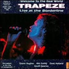 TRAPEZE - Welcome To The Real World: Live At The Borderline 1992 cover 