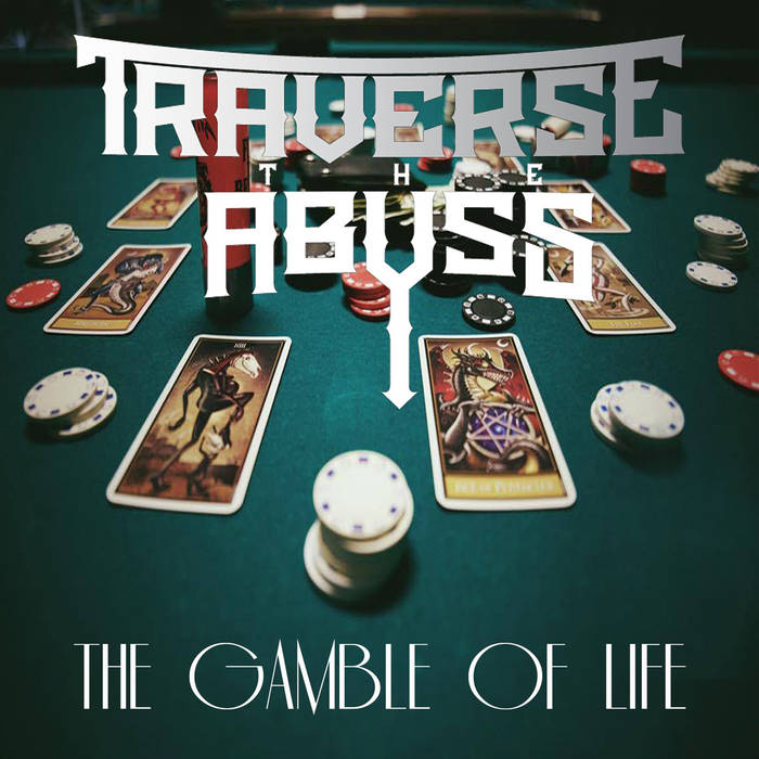 TRAVERSE THE ABYSS - The Gamble Of Life cover 
