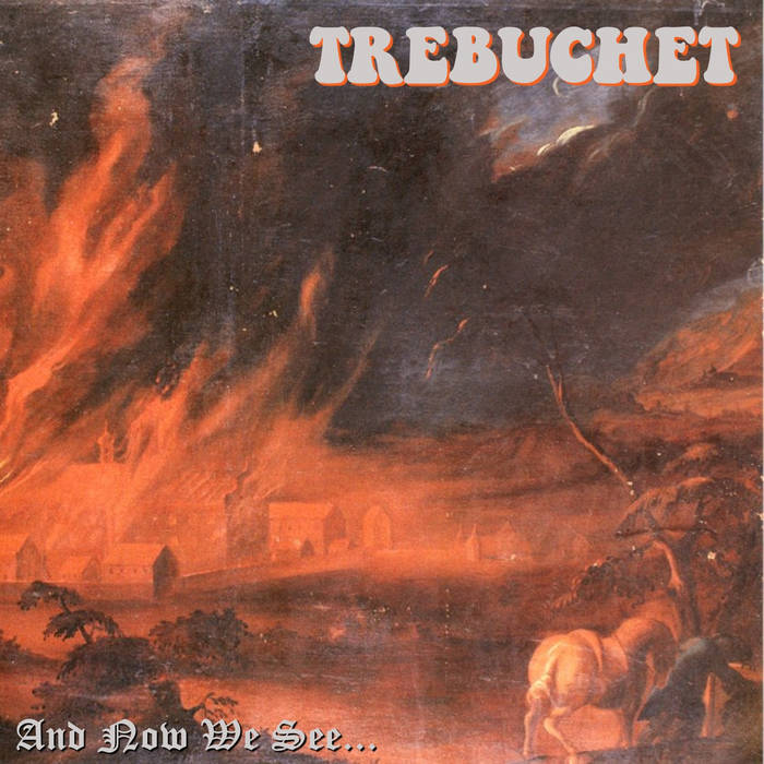 TREBUCHET - And Now We See​.​.​. cover 