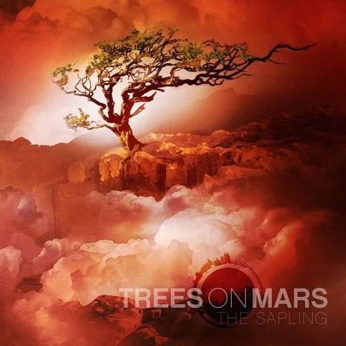 TREES ON MARS - The Sapling cover 