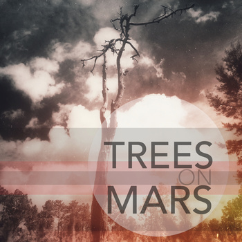 TREES ON MARS - Trees on Mars cover 