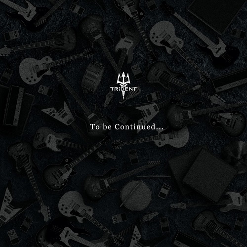TRIDENT - To Be Continued... cover 