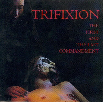 TRIFIXION - The First And The Last Commandment cover 