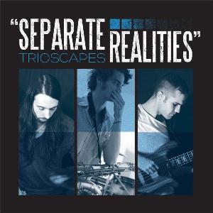 TRIOSCAPES - Separate Realities cover 