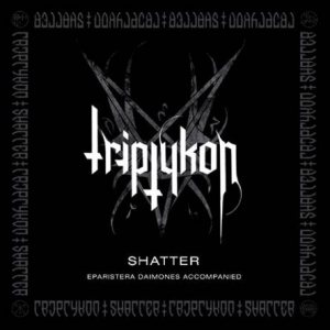 TRIPTYKON - Shatter cover 
