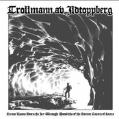 TROLLMANN AV ILDTOPPBERG - Arcane Runes Adorn the Ice-Veiled Monoliths of the Ancient Cavern of Stars cover 