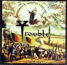 TROUBLE - Demos & Rarities (1980-1995) cover 