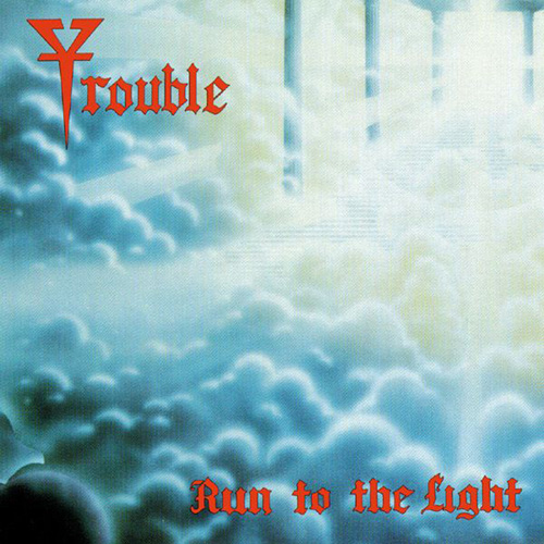 TROUBLE - Run to the Light cover 