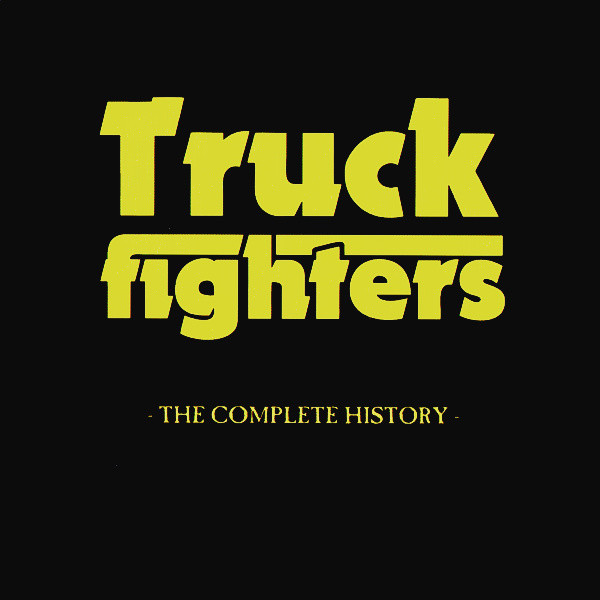 TRUCKFIGHTERS - The Complete History cover 