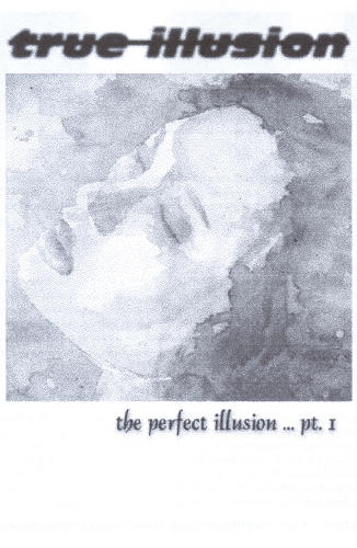 TRUE ILLUSION - The Perfect Illusion ... Pt. I cover 