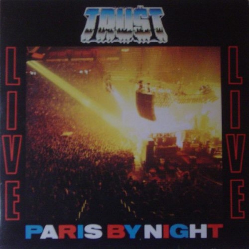 TRUST - Live! Paris by Night cover 