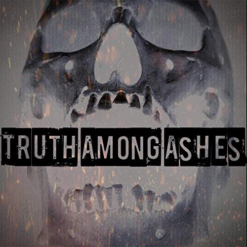 TRUTH AMONG ASHES - Truth Among Ashes cover 