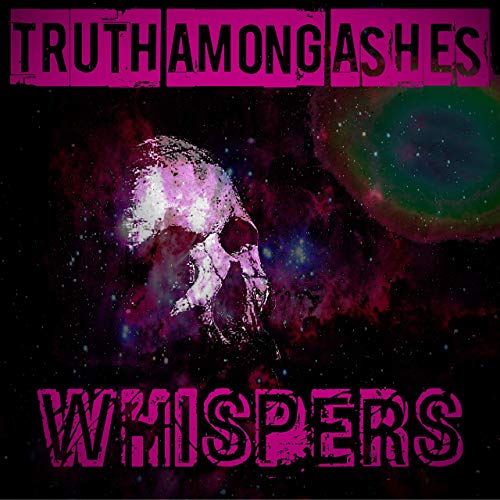 TRUTH AMONG ASHES - Whispers cover 
