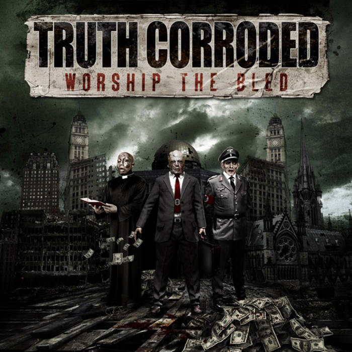 TRUTH CORRODED - Worship the Bled cover 