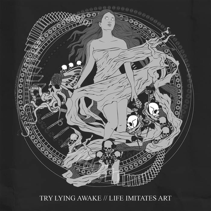 TRY LYING AWAKE - Life Imitates Art cover 