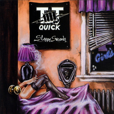 TT QUICK - Sloppy Seconds cover 