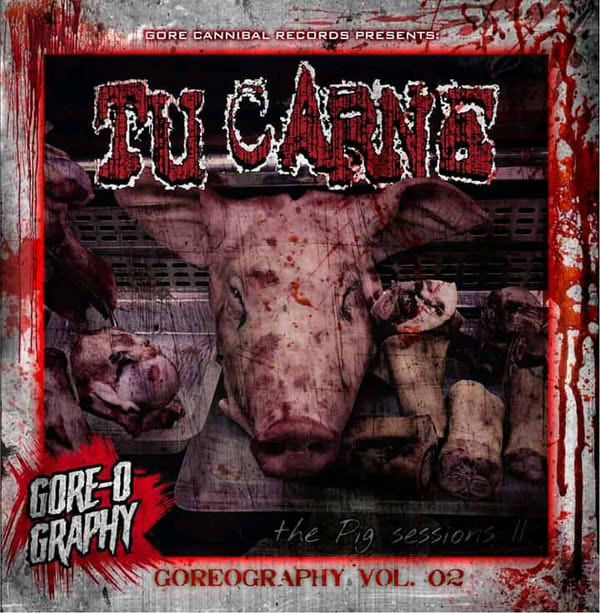 TU CARNE - Goreography Vol. 2: The Pig Sessions II cover 