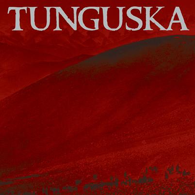 TUNGUSKA - Tunguska / De Novissimis cover 