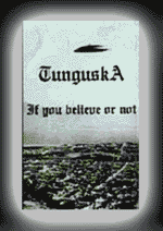TUNGUSKA - If You Believe Or Not cover 
