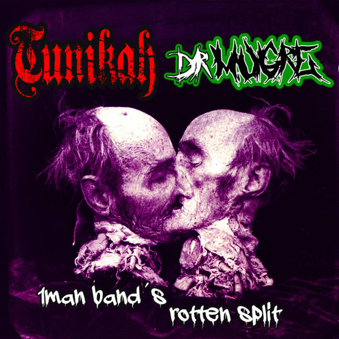 TUNIKAH - 1Man Band's Rotten Split cover 