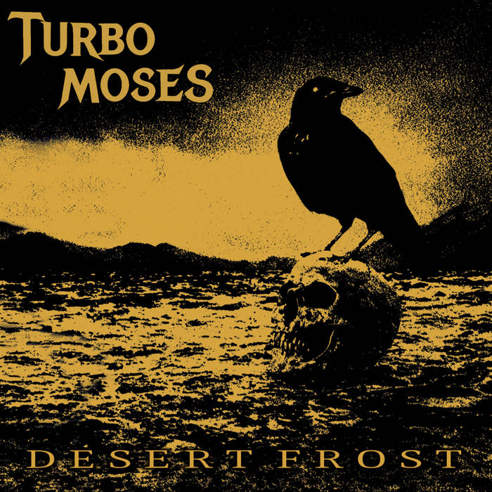 TURBO MOSES - Desert Frost cover 