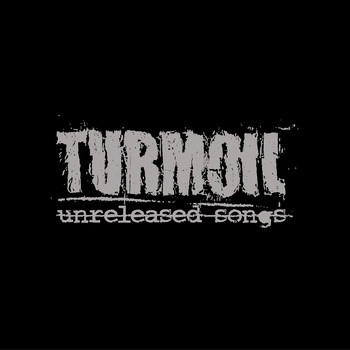 TURMOIL (PA) - Unreleased Songs cover 