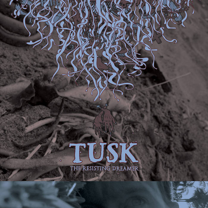 TUSK (IL) - The Resisting Dreamer cover 
