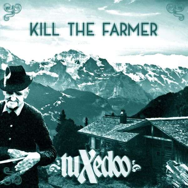 TUXEDOO - Kill The Farmer cover 
