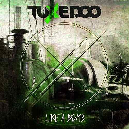 TUXEDOO - Like A Bomb cover 