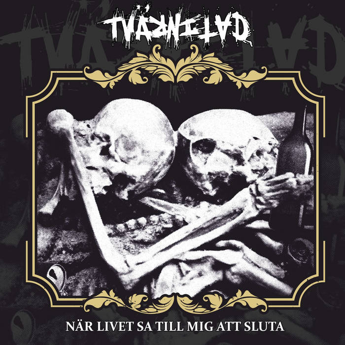 TVÄRNITAD - Jag Älskar Att Supa / När Livet Sa Till Mig Att Sluta cover 