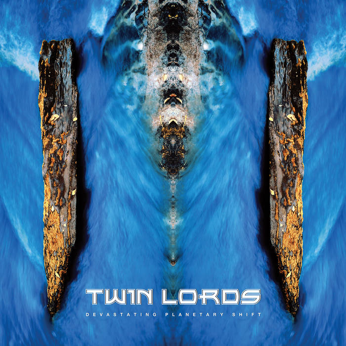 TWIN LORDS - Devastating Planetary Shift cover 