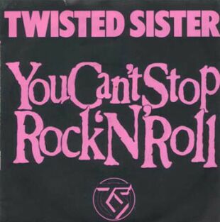 TWISTED SISTER - You Can't Stop Rock 'N' Roll / Let The Good Times Roll (Live) cover 