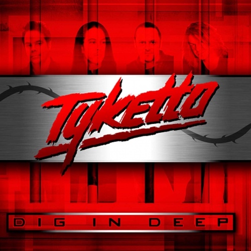 TYKETTO - Dig In Deep cover 