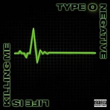 TYPE O NEGATIVE - Life Is Killing Me cover 