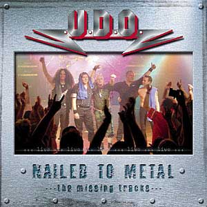 U.D.O. - Nailed to Metal: The Missing Tracks cover 