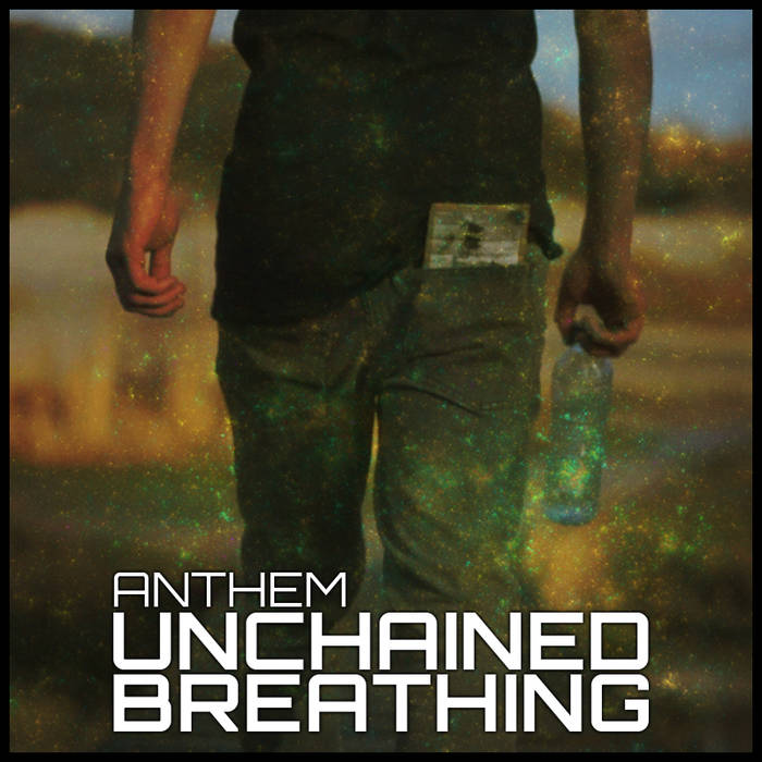 UNCHAINED BREATHING - Anthem cover 