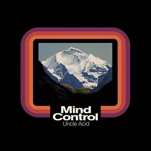 UNCLE ACID AND THE DEADBEATS - Mind Control cover 