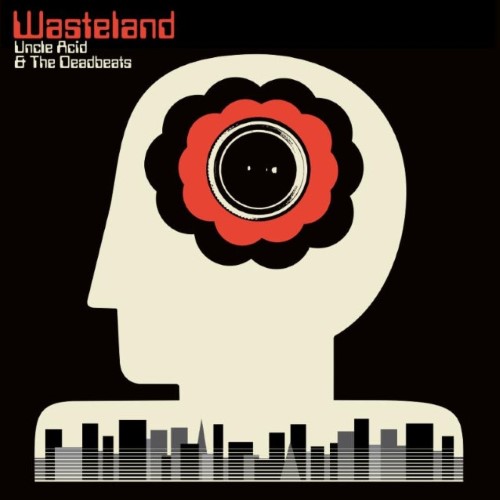UNCLE ACID AND THE DEADBEATS - Wasteland cover 