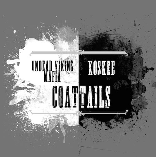 UNDEAD VIKING MAFIA - Coattails (with Koskee) cover 