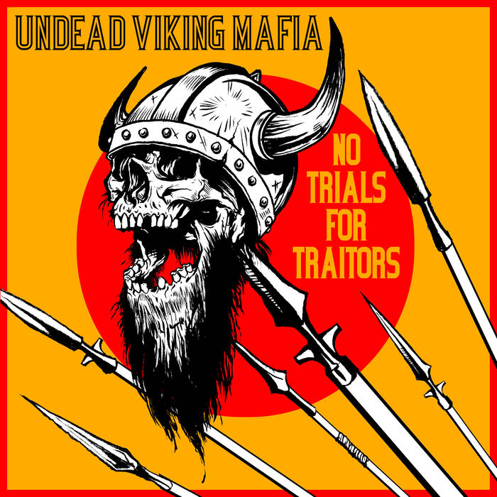 UNDEAD VIKING MAFIA - No Trials For Traitors cover 