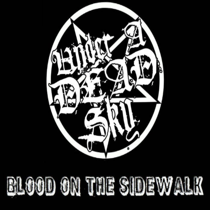 UNDER A DEAD SKY - Blood On The Sidewalk cover 