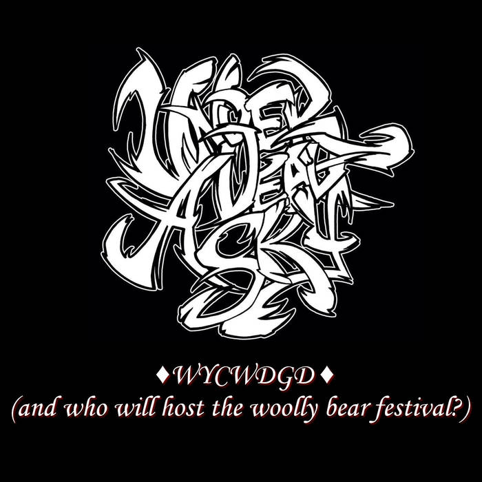 UNDER A DEAD SKY - WYCWDGD ​(​And Who Will Host The Woolly Bear Festival​?​) cover 