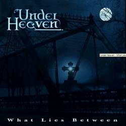 UNDER HEAVEN - What Lies Between cover 