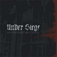 UNDER SIEGE (HANNOVER) - Days of Dying Monuments cover 
