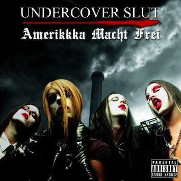 UNDERCOVER SLUT - Amerikkka Macht Frei cover 