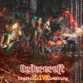 UNDERCROFT - Bastard Live Hamburg cover 