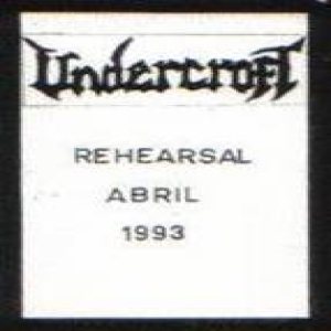 UNDERCROFT - Rehearsal Abril 1993 cover 