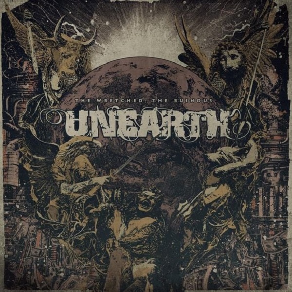 UNEARTH - The Wretched; The Ruinous cover 